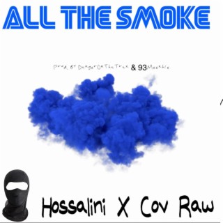 All The Smoke (Park West Anthem) ft. Cov Raw AF, DangerOnThaTrax & 93Meexhie lyrics | Boomplay Music