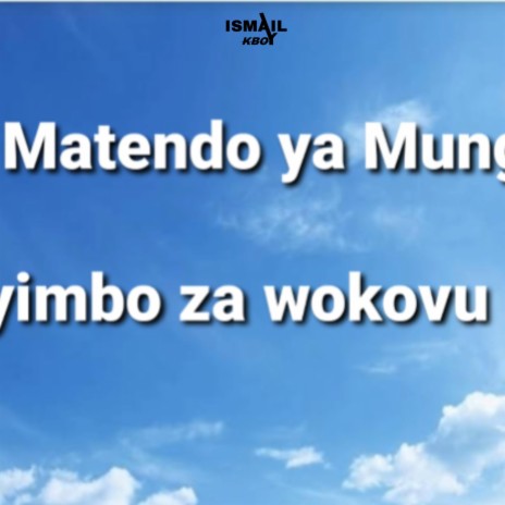 Matendo ya Mungu | Nyimbo za wokovu