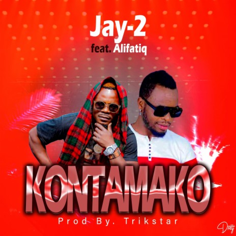 Jay-2 Master ft. Alifatiq_Kontamako | Boomplay Music