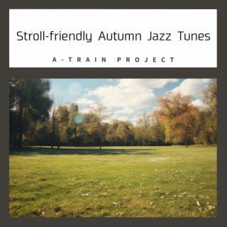 Stroll-friendly Autumn Jazz Tunes