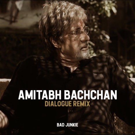Amitabh Bachchan (Dialogue Remix) | Boomplay Music