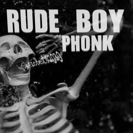 Rude Boy Phonk