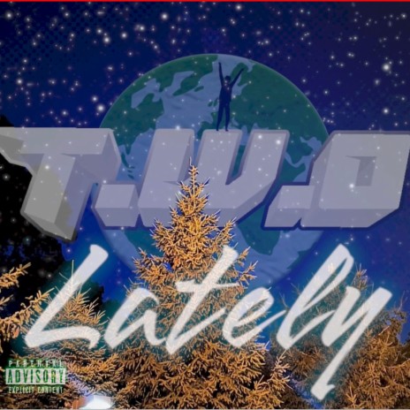 Lately ft. J$lime | Boomplay Music