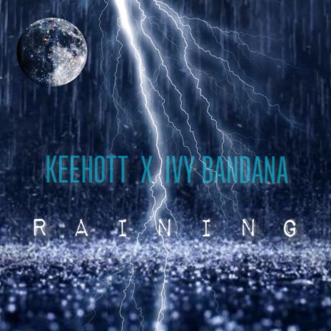 Raining ft. Ivy Bandana | Boomplay Music