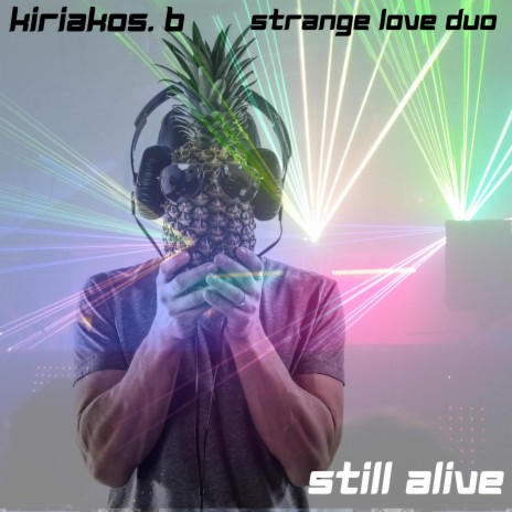 Still Alive (Instrumental) ft. Kiriakos B