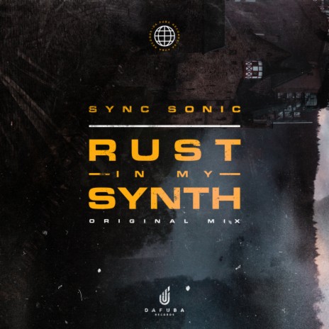 Rust In My Synth (Original Mix) | Boomplay Music