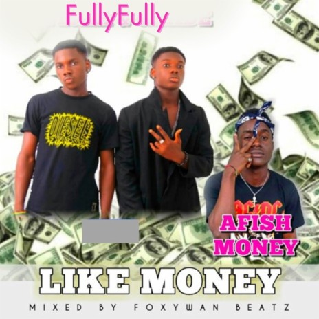 Like Money ft. Afishmoney | Boomplay Music