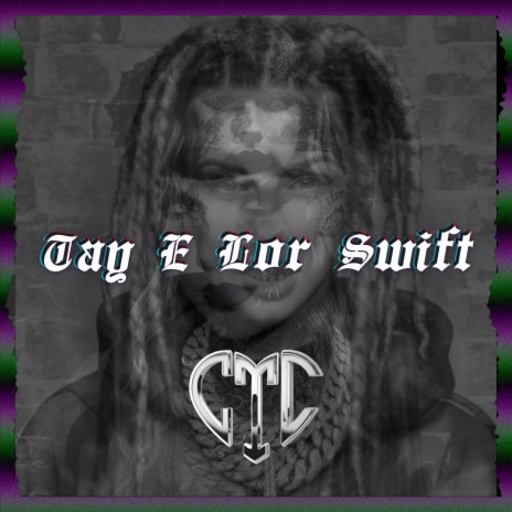 Tay E Lor Swift | Boomplay Music