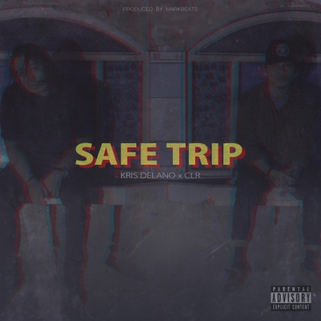 Safe Trip ft. CLR | Boomplay Music