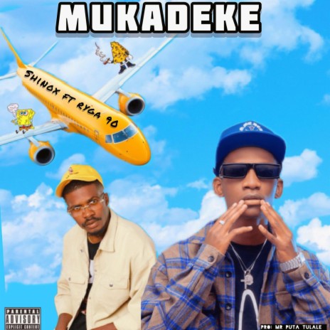 Mukadeke ft. Ryga 90 | Boomplay Music