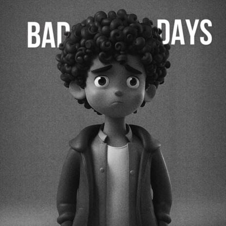 BAD DAYS | Boomplay Music