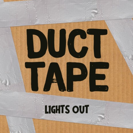 Duct Tape | Boomplay Music