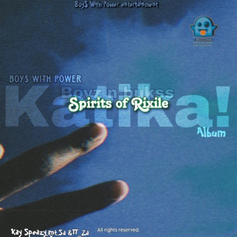 Spirits Of Rixile(intro) ft. Kay Speazy & RNT.SA