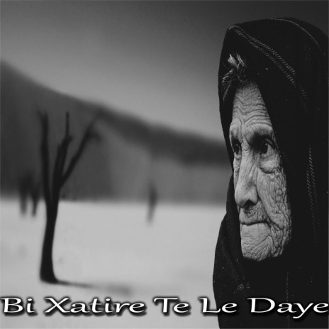 Bi Xatire Te Le Daye Kurdish Trap | Boomplay Music