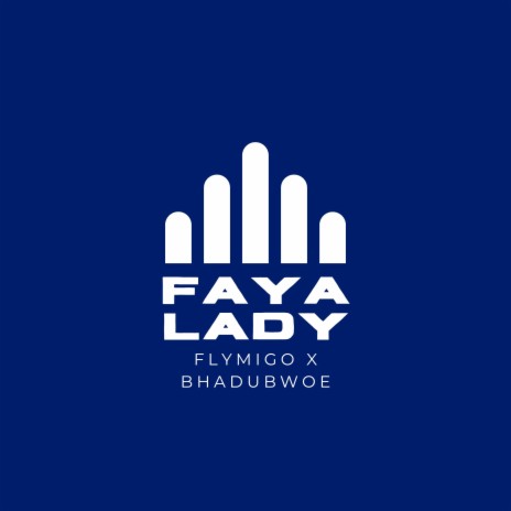 Faya lady ft. Flymigo