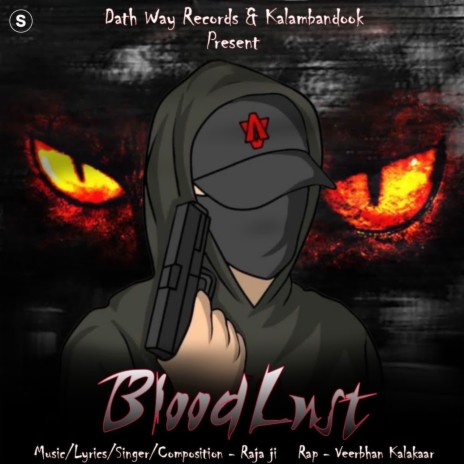 BLOODLUST ft. VEERBHAN KALAKAAR | Boomplay Music