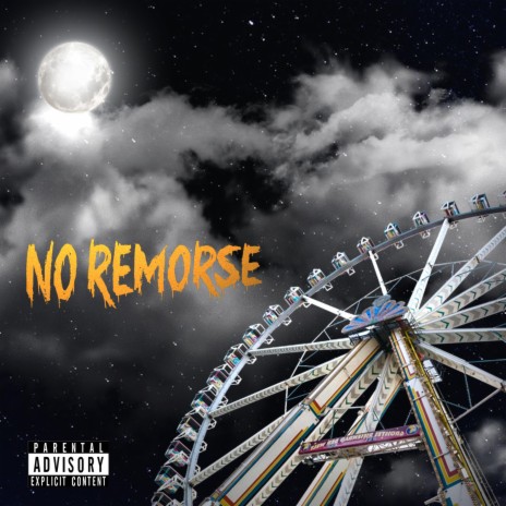 No Remorse | Boomplay Music