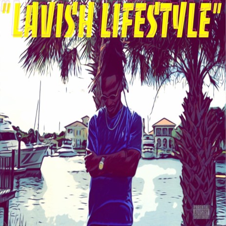 Lavish Lifestyle | Boomplay Music