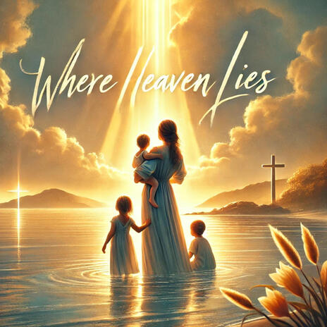 Where Heaven Lies