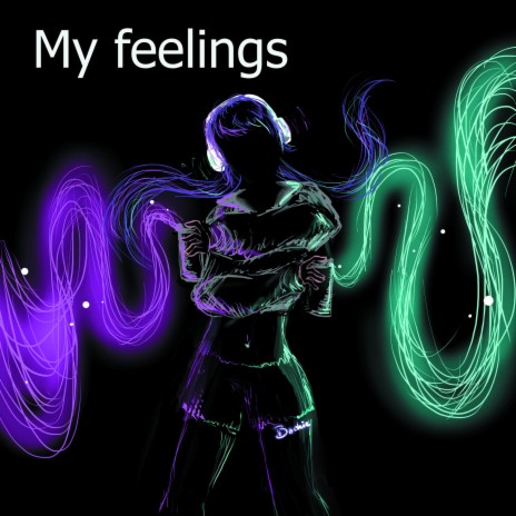 My feelings | Boomplay Music