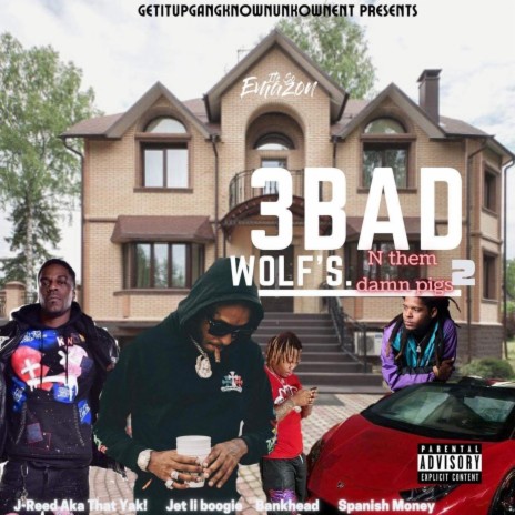 3Bad Wolf's N Them Damn Pigs 2 ft. Bankhead, Spanish Money & Jet Li Boogie | Boomplay Music