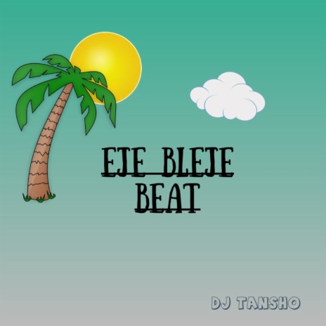 Eje Bleje Beat | Boomplay Music