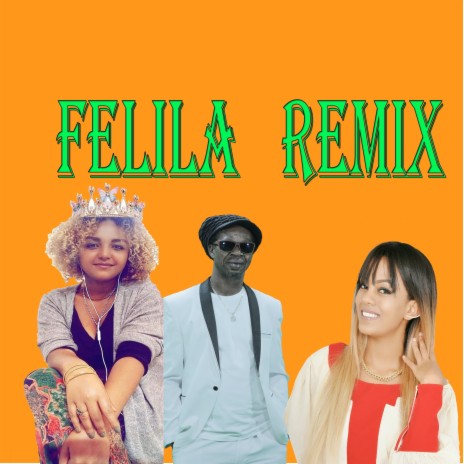 Felila (Remix) | Boomplay Music