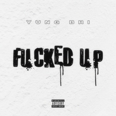 Fucked Up | Boomplay Music