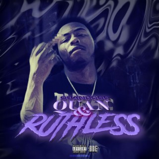 QUAN & RUTHLESS (Slowed Down)