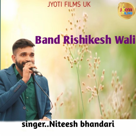 Band Rishikesh wali (Garhwali song) | Boomplay Music