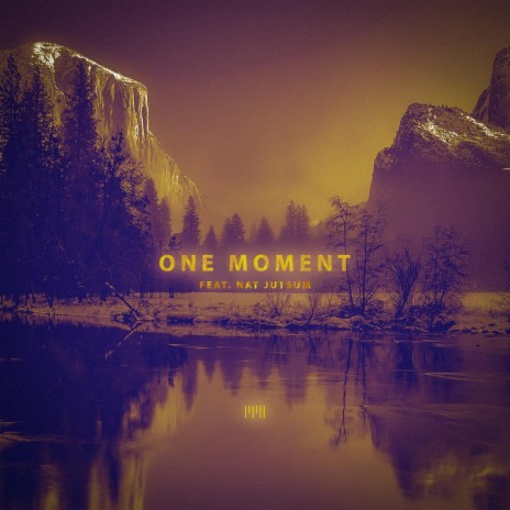 One Moment ft. Nat Jutsum | Boomplay Music