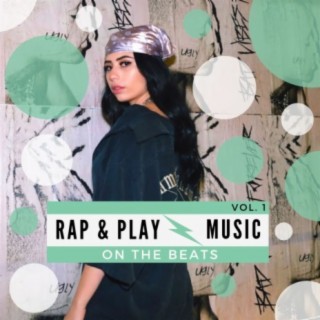 Rap & Play Music on the Beats, Vol. 1