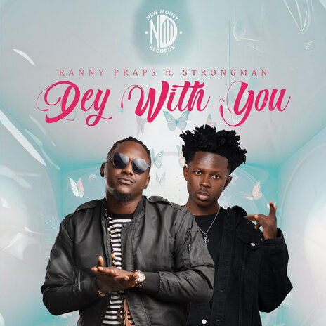 Dey with You (Remix) ft. Strongman | Boomplay Music