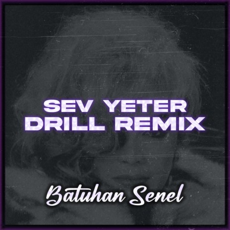 Sev Yeter Drill Remix | Boomplay Music