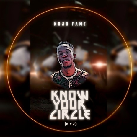 K.Y.C (Know Your Circle) | Boomplay Music