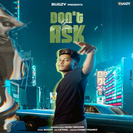 Don't Ask ft. Bugzy