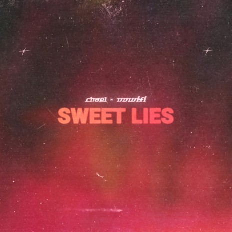 Sweet Lies ft. nowifi | Boomplay Music