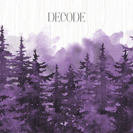 Decode | Boomplay Music