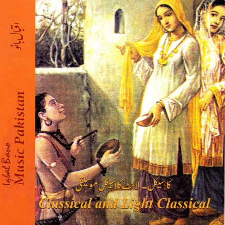 Tu Lakh Chale Re Gori (Classical and Light Classical)