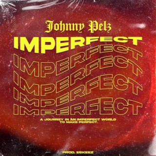 Imperfect lyrics | Boomplay Music