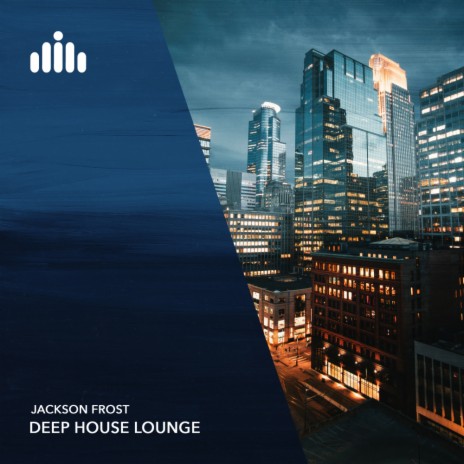 Deep House Lounge | Boomplay Music