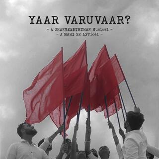 Yaar Varuvaar ft. Mahi SR lyrics | Boomplay Music