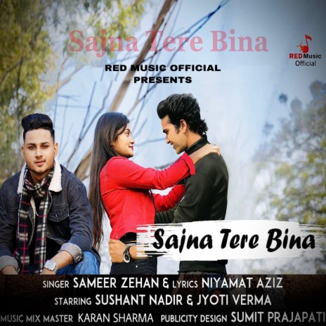 Sajna Tere Bina | Boomplay Music