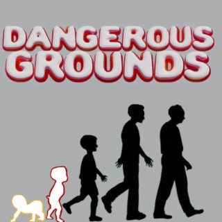 Dangerous Grounds