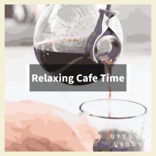 Relaxing Cafe Time