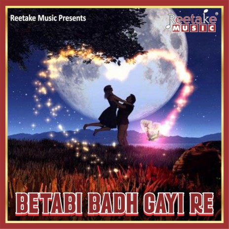 BETABI BADH GAYI RE | Boomplay Music