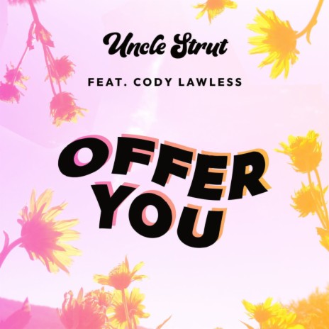 Offer You ft. Cody Lawless | Boomplay Music