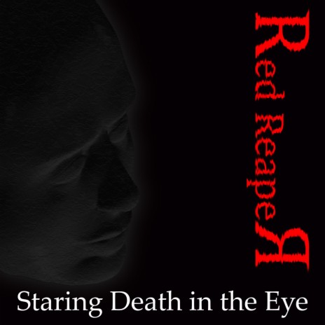 Staring Death in the Eye | Boomplay Music