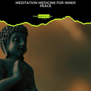Meditation Medicine for Inner Peace