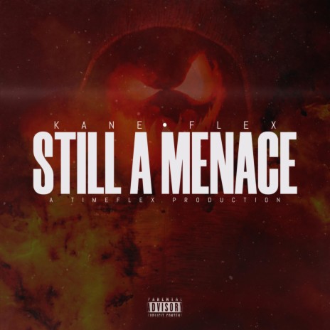 Still A Menace ft. Timeflex